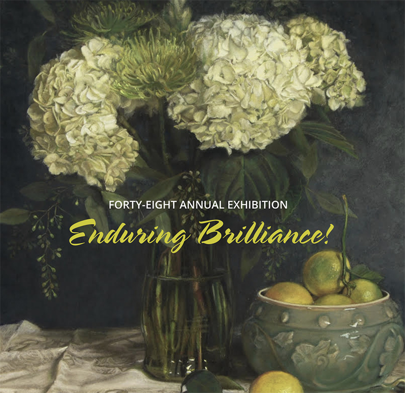 48th Annual Exhibition Enduring Brilliance!